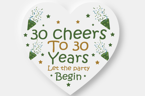 30 YEARS BIRTHDAY GIFTS Graphic Design for Crafts