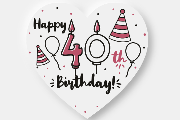 40TH BIRTHDAY GIFT PERSONALISED Graphic Design for Crafts