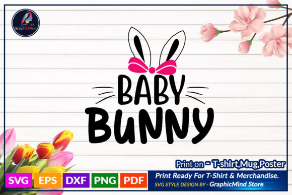 Baby Bunny Easter Svg T Shirt Quote for Crafts and Graphics