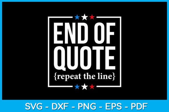 End of Quote SVG for Crafts and Graphics