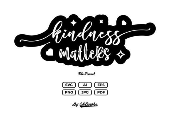 Kindness Matter Inspirational Quote Graphics for Blog and Website Design