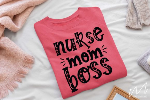 Nurse Mom Boss Svg for Crafts and Graphics